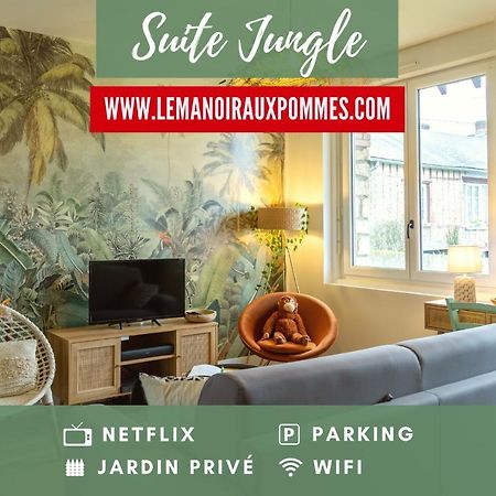 Suite Jungle - Jardin, Netflix Et Parking - Le Manoir Aux Pommes Orbec Екстериор снимка